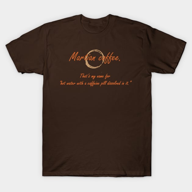 Martian Coffee T-Shirt by Galitoosh